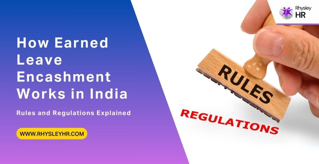 How Earned Leave Encashment Works in India